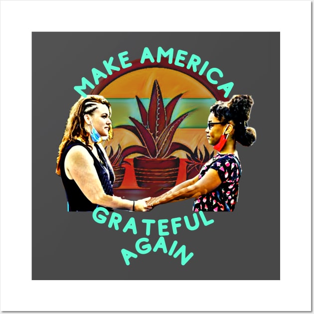 Make America GRATEFUL Again Wall Art by PersianFMts